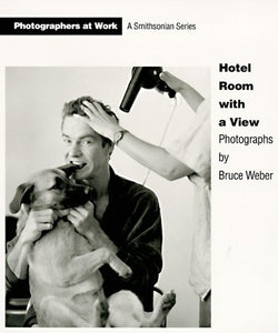 Hotel Room with a View by Bruce Weber