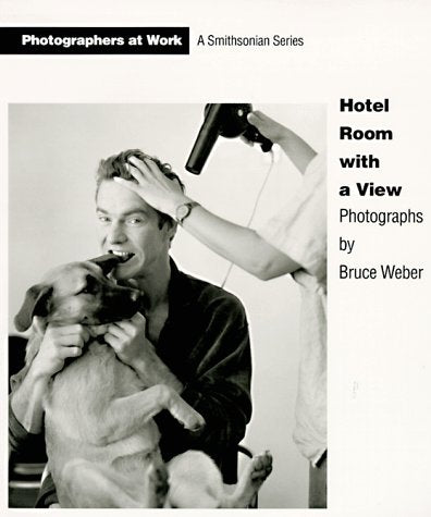 Hotel Room with a View by Bruce Weber
