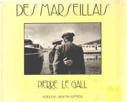 Des Marseillais by Pierre Le Gall