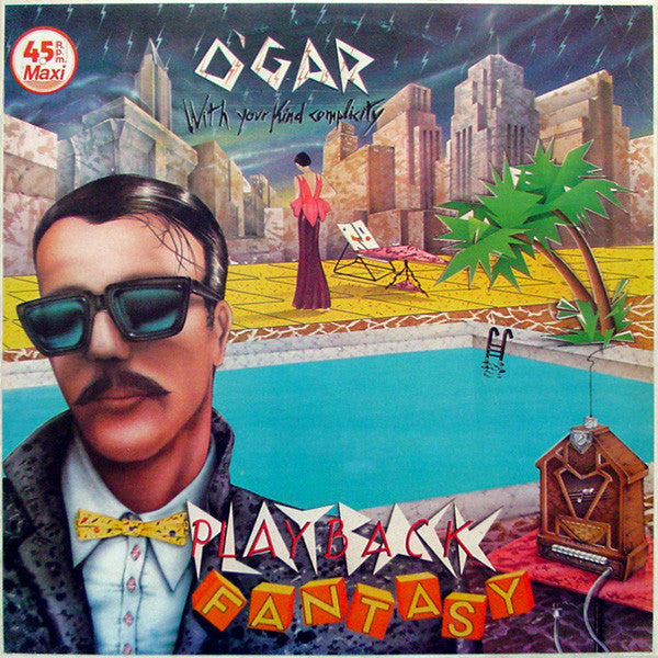 Vinyl LP: O'Gar-Playback Fantasy (12'' Maxi)