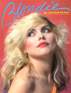 Blondie by Lester Bangs