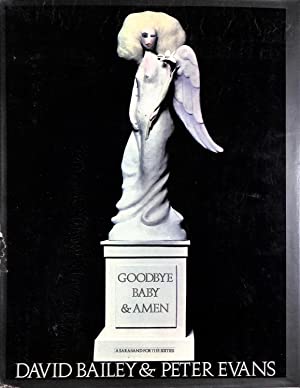 Goodbye Baby & Amen by David Bailey and Peter Evans