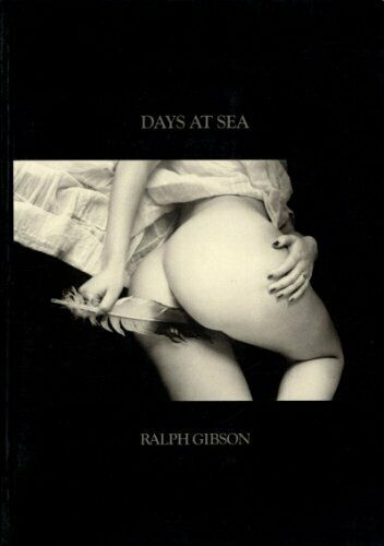 Days at Sea by Ralph Gibson